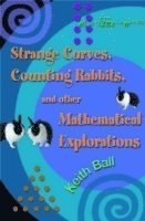 Keith Ball - Strange Curves, Counting Rabbits, & Other Mathematical Explorations, Häftad. Tillgänglighet: Lägg i varukorg