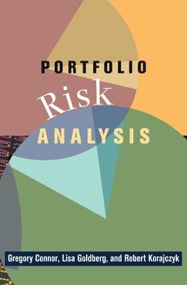 Gregory Connor, Lisa R. Goldberg, Robert A. Korajczyk - Portfolio Risk Analysis, Inbunden