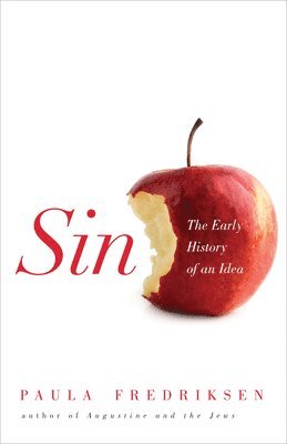 Paula Fredriksen - Sin, Inbunden. Tillgänglighet: Tillfälligt slut