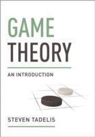 Steven Tadelis - Game Theory, Inbunden