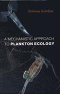 Mechanistic Approach to Plankton Ecology