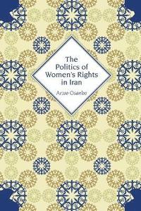 Politics of Women's Rights in Iran