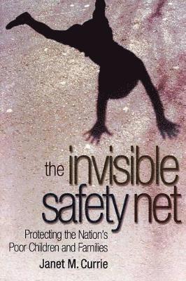 Janet Currie - Invisible Safety Net, Häftad. Tillgänglighet: Lägg i varukorg