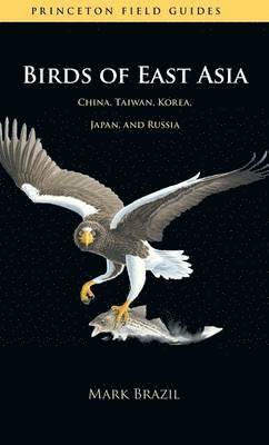 Birds of East Asia av Mark Brazil
