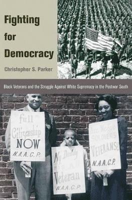Christopher S. Parker - Fighting for Democracy, Häftad. Tillgänglighet: Lägg i varukorg