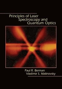 Principles of Laser Spectroscopy and Quantum Optics