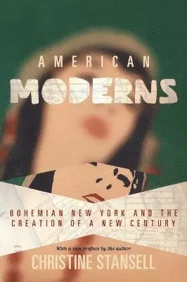 Christine Stansell - American Moderns, Häftad. Tillgänglighet: Lägg i varukorg