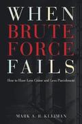 When Brute Force Fails
