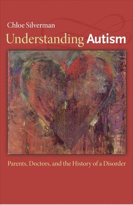 Chloe Silverman - Understanding Autism, Inbunden. Tillgänglighet: Lägg i varukorg