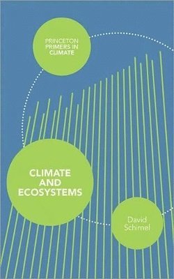 Climate and Ecosystems av David Schimel