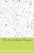 The Art of Social Theory