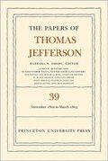 Papers of Thomas Jefferson, Volume 39