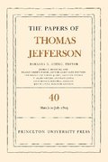 Papers of Thomas Jefferson, Volume 40