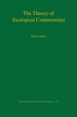 Mark Vellend - Theory of Ecological Communities, Inbunden. Tillgänglighet: Lägg i varukorg