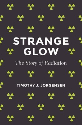 Timothy J. Jorgensen - Strange Glow, Inbunden
