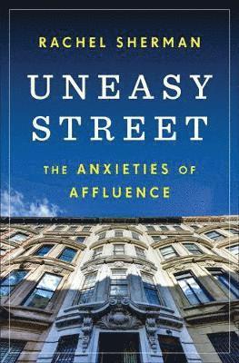 Rachel Sherman - Uneasy Street, Inbunden