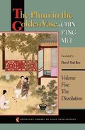 Plum in the Golden Vase or, Chin P'ing Mei, Volume Five