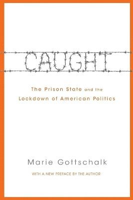 Marie Gottschalk - Caught, Häftad. Tillgänglighet: Lägg i varukorg