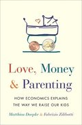 Love, Money, and Parenting