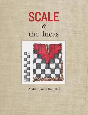 Andrew James Hamilton - Scale and the Incas, Inbunden. Tillgänglighet: Lägg i varukorg
