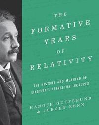 The Formative Years of Relativity