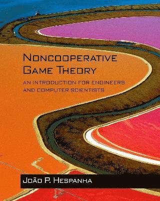 João P. Hespanha - Noncooperative Game Theory, Inbunden
