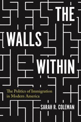 Sarah R. Coleman - Walls Within, Inbunden