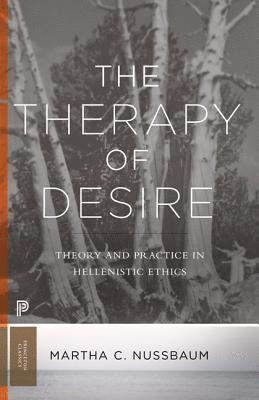 Martha C. Nussbaum - Therapy of Desire, Häftad