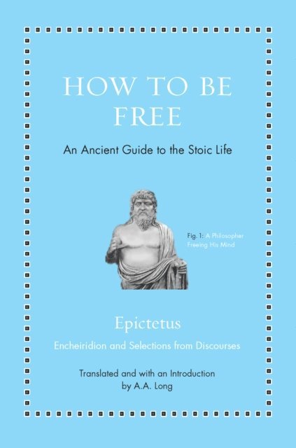 Epictetus - How to Be Free, E-bok