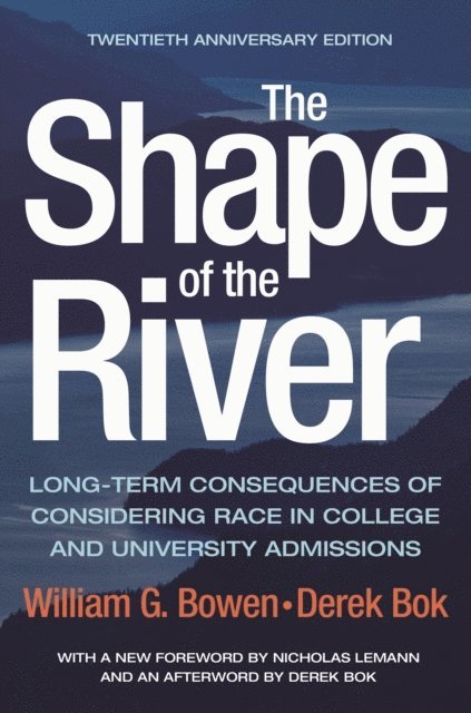 Derek Bok, William G. Bowen - Shape of the River, E-bok
