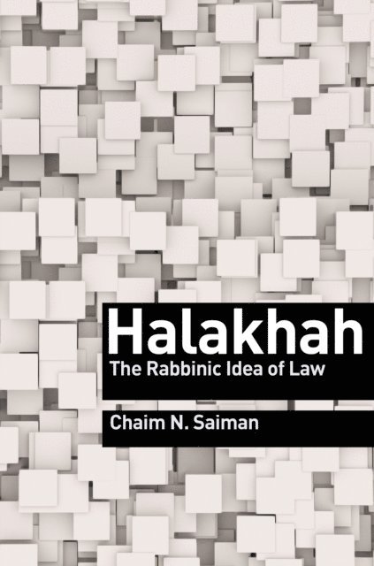 Chaim N. Saiman - Halakhah, E-bok
