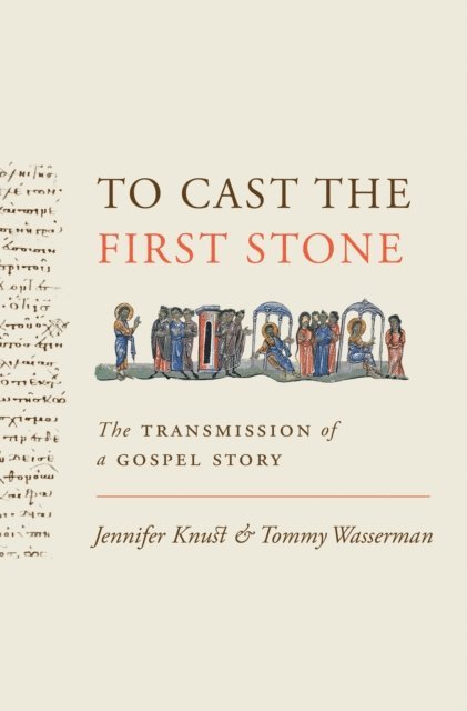 Tommy Wasserman, Jennifer Knust - To Cast the First Stone, E-bok