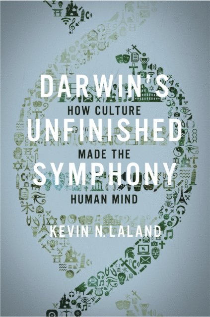 Kevin N. Lala - Darwin's Unfinished Symphony, E-bok