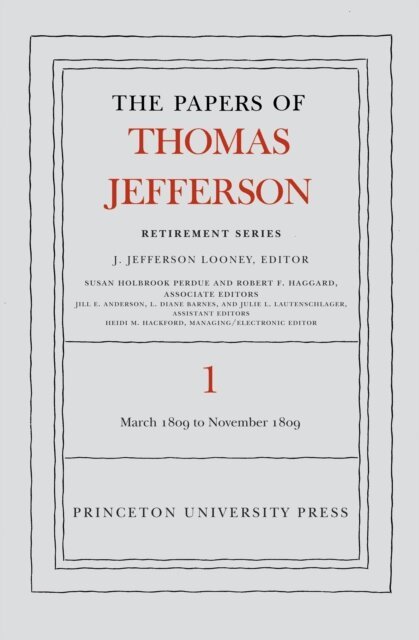 Thomas Jefferson, J. Jefferson Looney - Papers of Thomas Jefferson, Retirement Series, Volume 1, E-bok