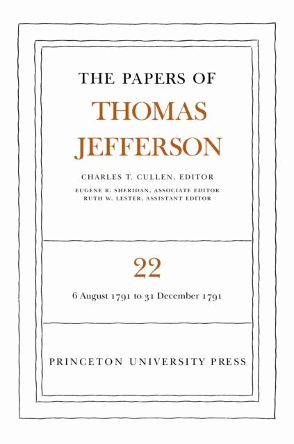 Thomas Jefferson, Charles T. Cullen - Papers of Thomas Jefferson, Volume 22, E-bok