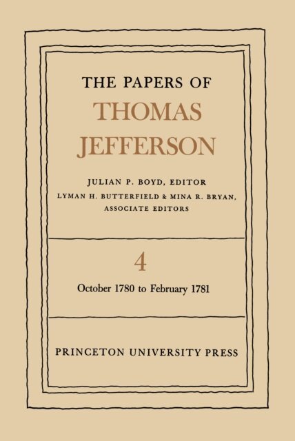Thomas Jefferson, Julian P. Boyd - Papers of Thomas Jefferson, Volume 4, E-bok