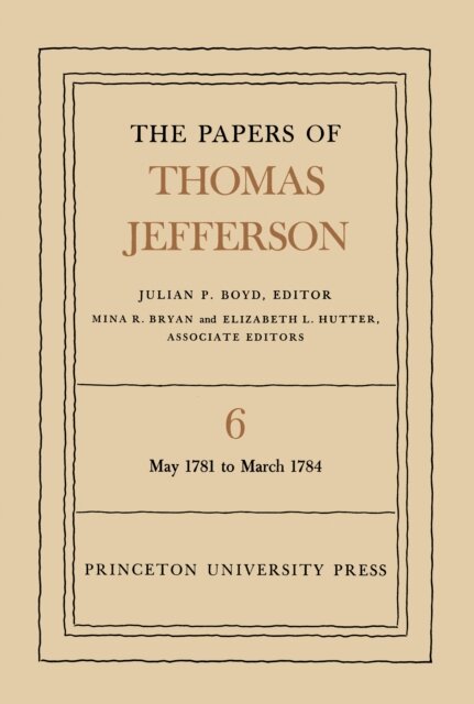 Thomas Jefferson, Julian P. Boyd - Papers of Thomas Jefferson, Volume 6, E-bok