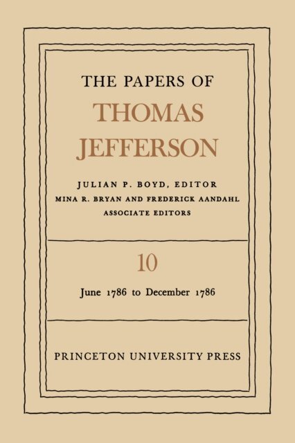 Thomas Jefferson, Julian P. Boyd - Papers of Thomas Jefferson, Volume 10, E-bok