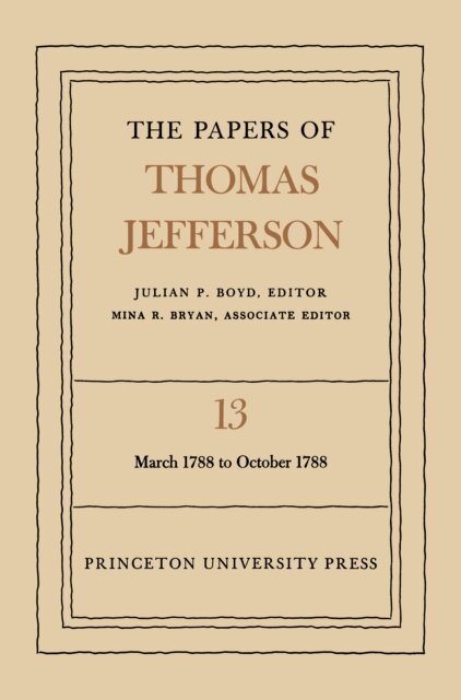 Thomas Jefferson, Julian P. Boyd - Papers of Thomas Jefferson, Volume 13, E-bok
