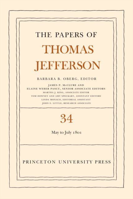 Thomas Jefferson, Barbara B. Oberg - Papers of Thomas Jefferson, Volume 34, E-bok