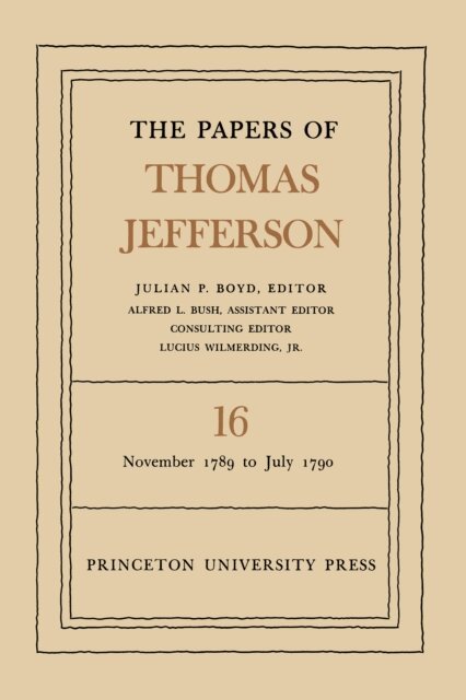 Thomas Jefferson, Julian P. Boyd - Papers of Thomas Jefferson, Volume 16, E-bok