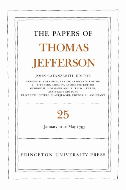 Thomas Jefferson, John Catanzariti - Papers of Thomas Jefferson, Volume 25, E-bok