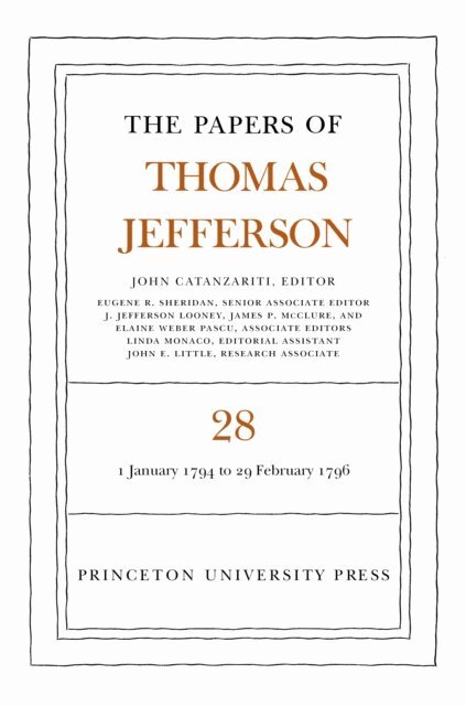 Thomas Jefferson, John Catanzariti - Papers of Thomas Jefferson, Volume 28, E-bok