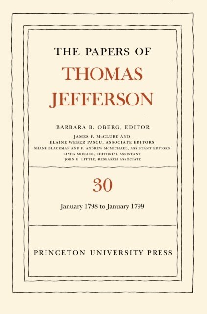 Thomas Jefferson, Barbara B. Oberg - Papers of Thomas Jefferson, Volume 30, E-bok