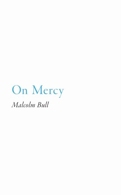 Malcolm Bull - On Mercy, E-bok