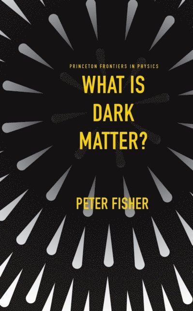 Peter Fisher - What Is Dark Matter?, E-bok