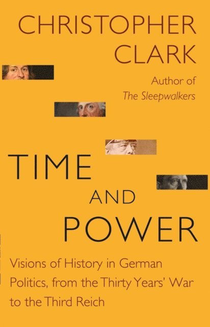Christopher Clark - Time and Power, E-bok