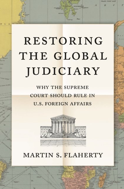 Martin S. Flaherty - Restoring the Global Judiciary, E-bok. Tillgänglighet: Lägg i varukorg