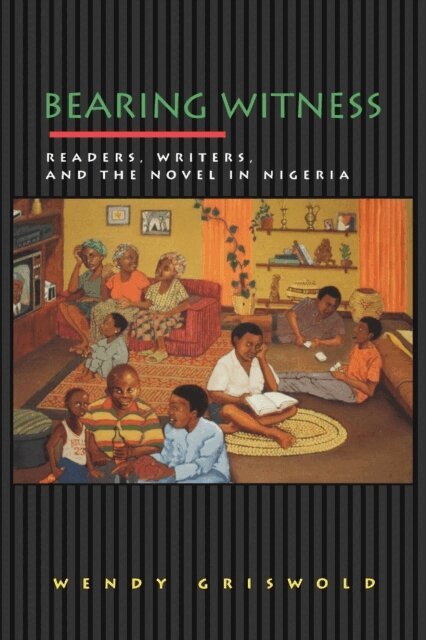 Wendy Griswold - Bearing Witness, E-bok
