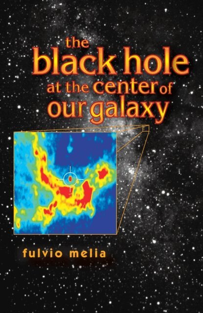 Fulvio Melia - Black Hole at the Center of Our Galaxy, E-bok